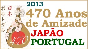 2013 - 470 Anos de Amizade Japão-Portugal
